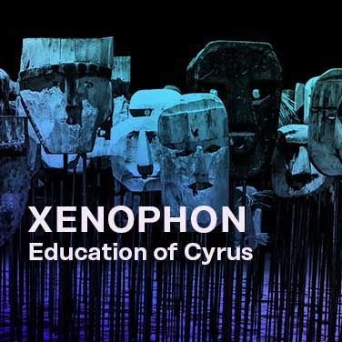 Xenophon education of Cyrus Cyropaedia